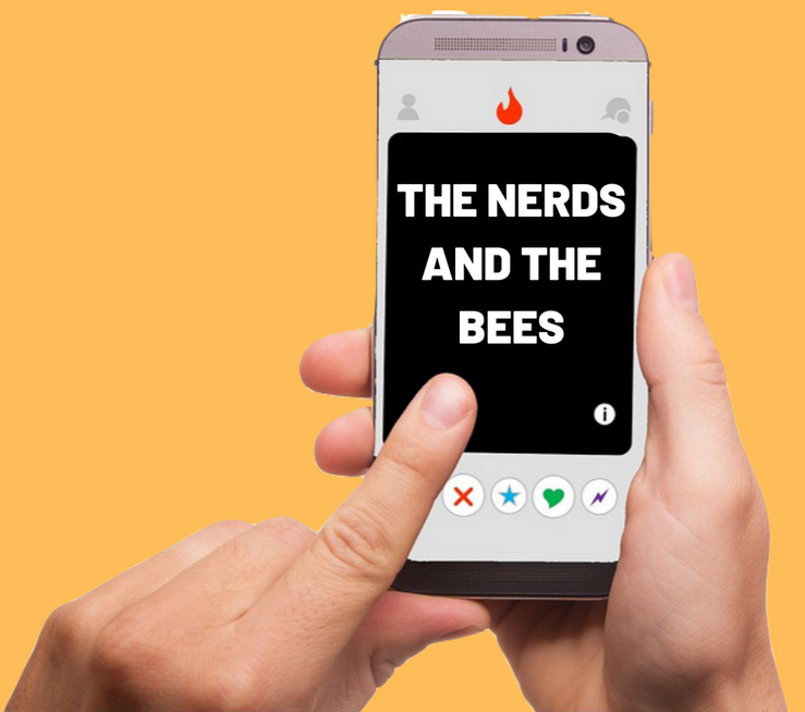 The Nerds and the Bees